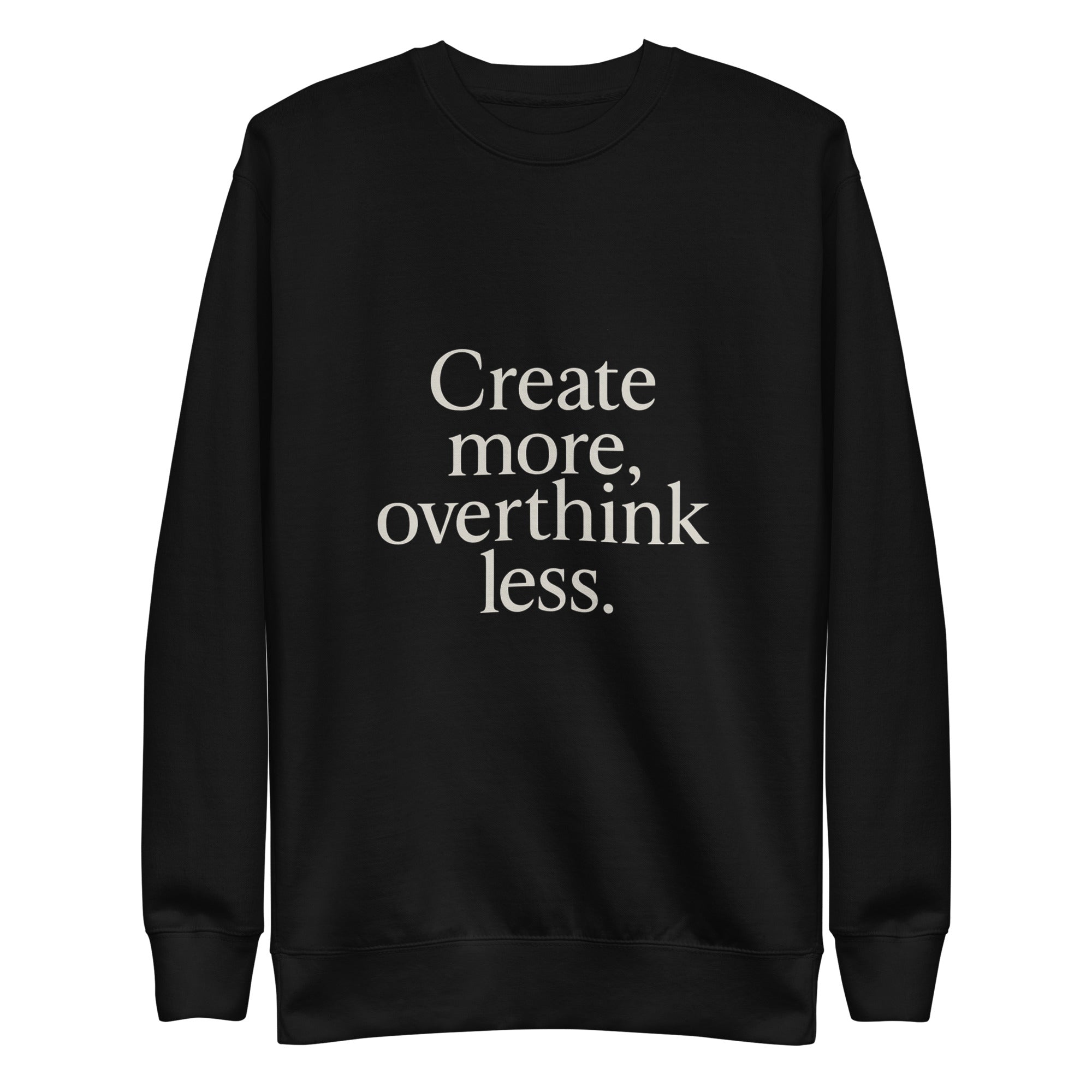 Create more. Overthink less. - Black, M image